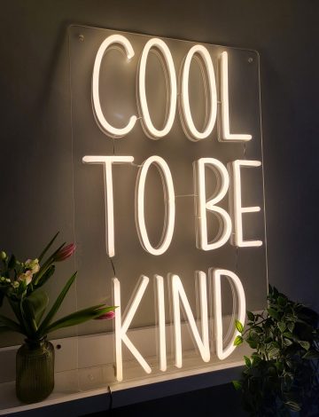 COOL TO BE KIND LED Neon Sign
